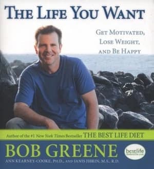 The Life You Want by Bob Greene Book