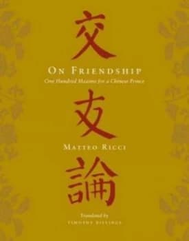 On Friendship by Matteo Ricci Hardback