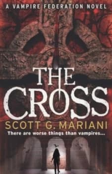 The Cross by Scott G Mariani Paperback
