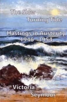 The Slow Turning Tide by Victoria Seymour Paperback
