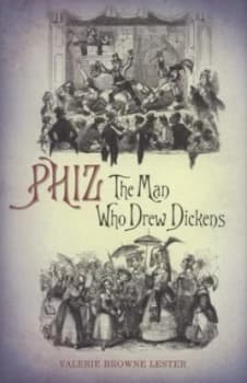 Phiz by Valerie Browne Lester Hardback