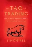 tao of trading how to build abundant wealth in any market condition