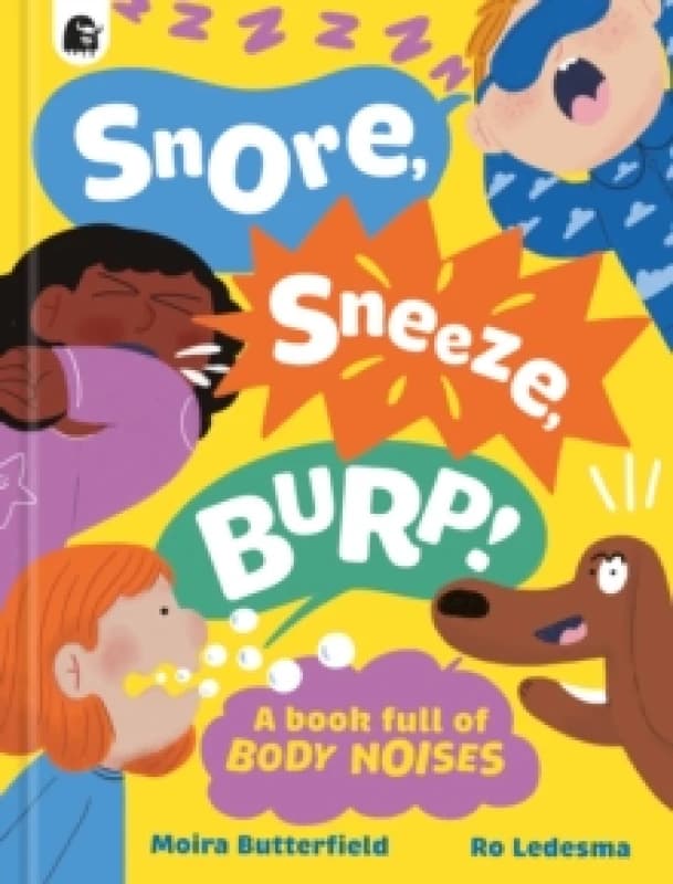 Snore, Sneeze, Burp Hardback
