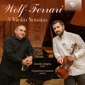 Davide Alogna - Wolf-Ferrari: 3 Violin Sonatas CD