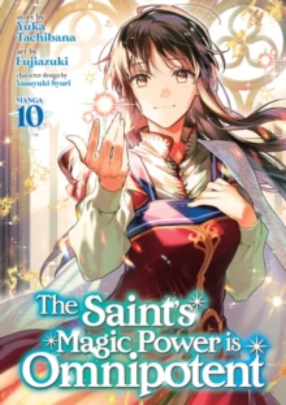 The Saint's Magic Power is Omnipotent (Manga) Vol. 10 Paperback / softback