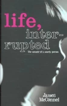 Life Interrupted by James Mcconnel Hardback