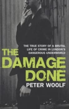 The Damage Done by Peter Woolf Paperback