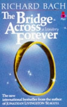 The Bridge across Forever by Richard Bach Paperback