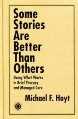 Some stories are better than others by Michael F Hoyt