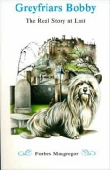 Greyfriars Bobby by Forbes Macgregor Paperback
