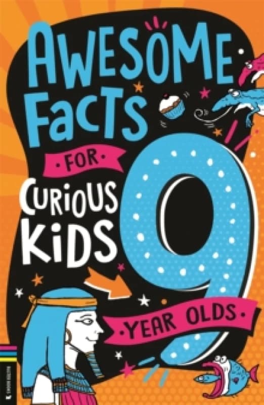 Awesome Facts for Curious Kids: 9 Year Olds Paperback / softback