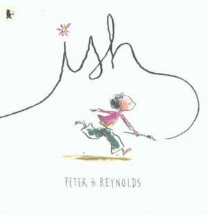 Ish by Peter H Reynolds Paperback