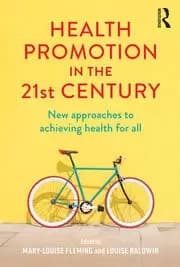 Health Promotion in the 21st Century New approaches to achieving health for all