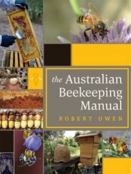 The Australian Beekeeping Manual by Robert Owen Hardback