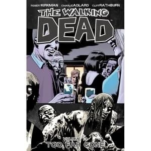 The Walking Dead Volume 13 Too Far Gone