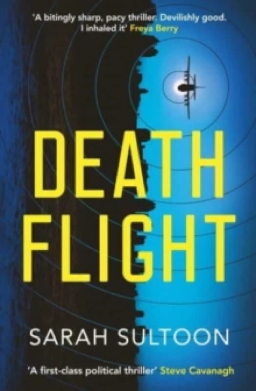 Death Flight : The electrifying, searing new thriller from award-winning ex-CNN news executive Sarah Sultoon Volume 2 Paperback / softback