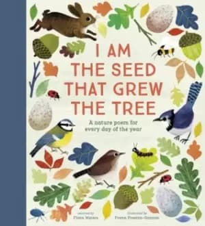 I am the seed that grew the tree by Fiona Waters