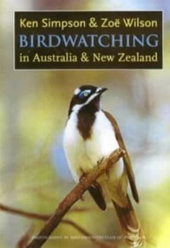 Birdwatching in Australia and New Zealand by Ken Simpson and Zoe Wilson Paperback