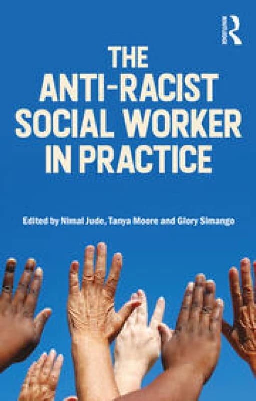 The Anti-Racist Social Worker in Practice Paperback / softback