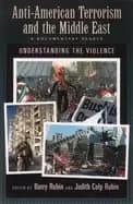 anti american terrorism and the middle east a documentary reader