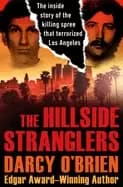 hillside stranglers the inside story of the killing spree that terrorized l