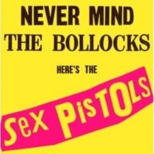 Sex Pistols - Never Mind The Bollocks Vinyl