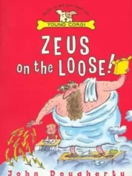 Zeus on the loose! - John Dougherty - Paperback - Used
