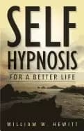 self hypnosis for a better life