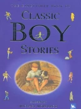 The Kingfisher Book of Classic Boy Stories by Michael Morpurgo Paperback