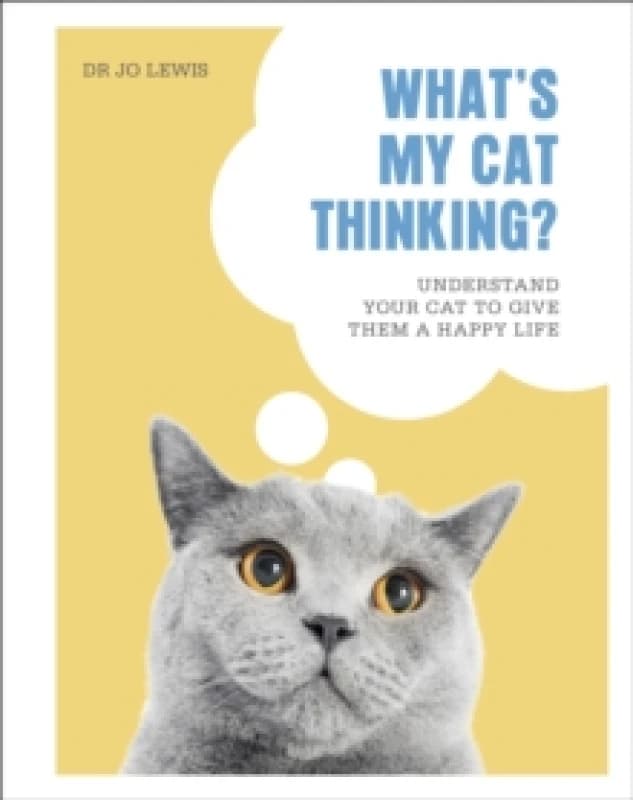 What's My Cat Thinking?. Hardback. By Jo Lewis Books