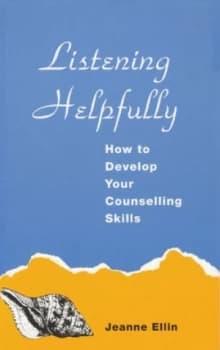 Listening Helpfully by Jeanne Ellin Paperback