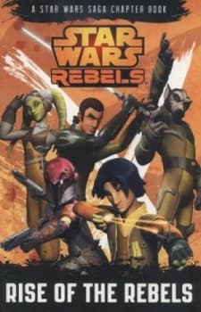 Rise of the Rebels by Lucasfilm Paperback