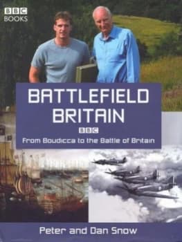 Battlefield Britain by Peter Snow Hardback
