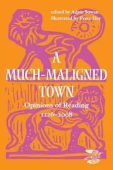 A much-maligned town by Adam Sowan