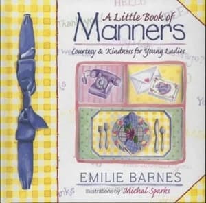 A Little Book of Manners by Emilie Barnes Hardback