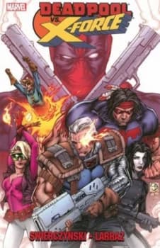 Deadpool vs. X-Force by Duane Swierczynski Paperback