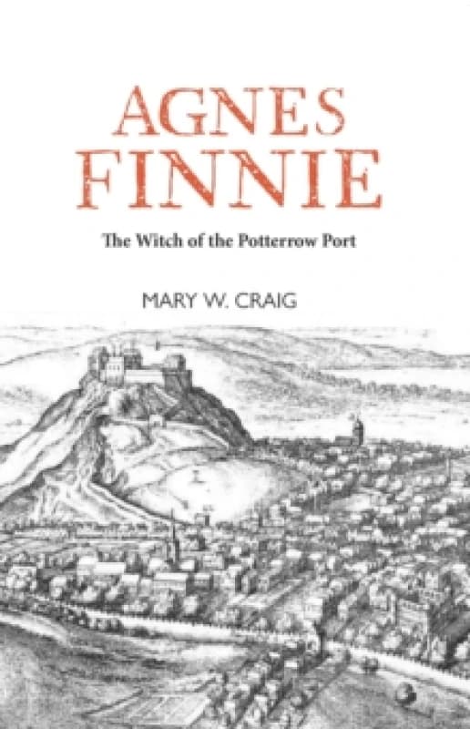 Agnes Finnie : The 'Witch' of the Potterrow Port Paperback / softback