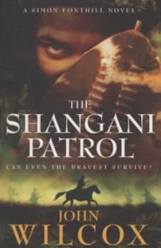 The Shangani Patrol by John Wilcox Paperback