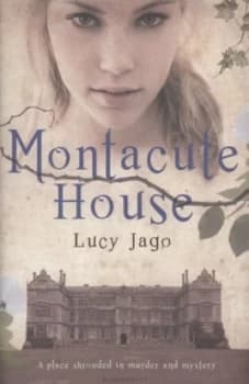 Montacute House by Lucy Jago Hardback