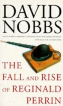 The Fall and Rise of Reginald Perrin by David Nobbs Paperback