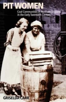 Pit Women by Griselda Carr Paperback