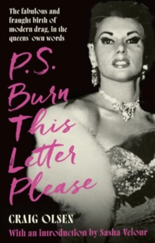 P.S. Burn This Letter Please. Paperback. By Craig Olsen Books