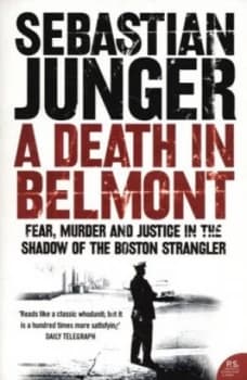 A Death in Belmont by Sebastian Junger Paperback