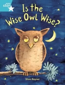 Rigby Star Guided 2 Turquoise Level Is the Wise Owl Wise? Pupil Book single by Shoo Rayner