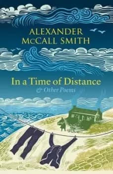 In a time of distance by Alexander McCall Smith