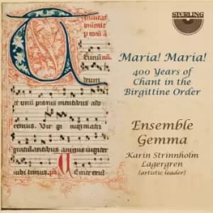 Maria Maria 400 Years of Chant in the Birgittine Order by Ensemble Gemma CD Album