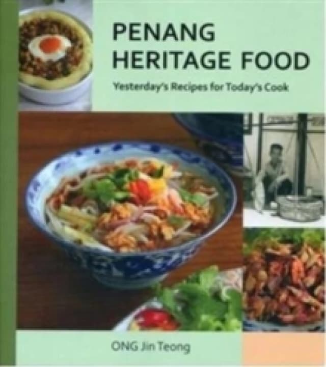 Penang Heritage Cookbook : Yesterday'S Recipes for Today's Cook Paperback / softback