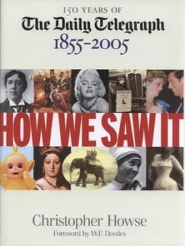 How We Saw It 1855-2005 by Christopher Howse Hardback