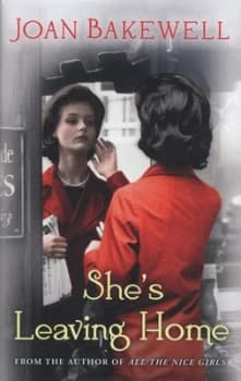 Shes Leaving Home by Joan Bakewell Hardback