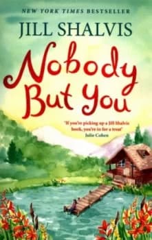 Nobody but You by Jill Shalvis Paperback